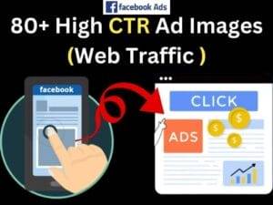 80+ High CTR Facebook Ad Images (For Website Traffic Only)